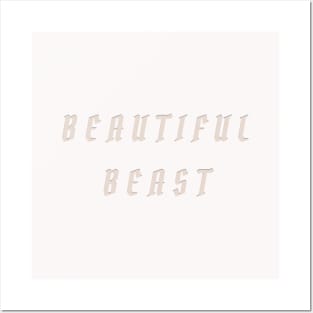 Beautiful Beast, crème Posters and Art